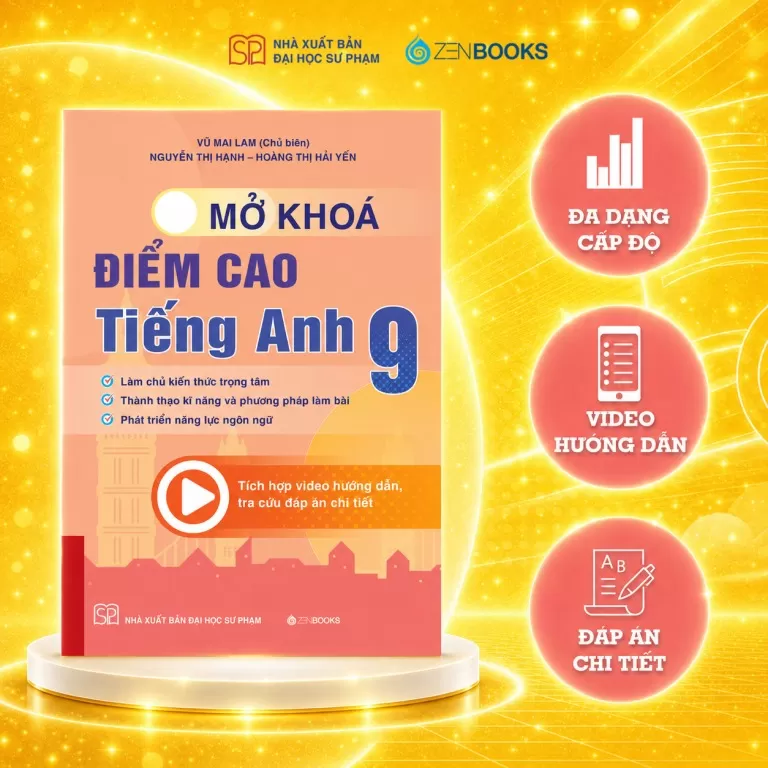 MỞ KHÓA ĐIỂM CAO TIẾNG ANH LỚP 9